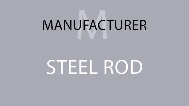 _03SteelRodMfg_640x360