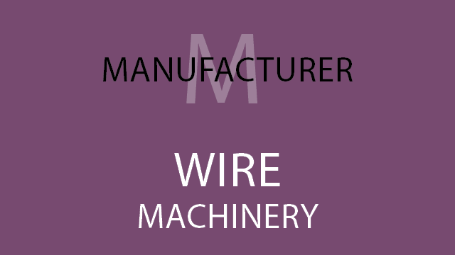 _11WireMachMfg_640x360